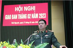 Quân khu tổ chức Hội nghị giao ban tháng 2-2023: Chuẩn bị tốt mọi mặt bước vào năm huấn luyện mới
